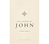 The Gospel of John: A Reading Companion