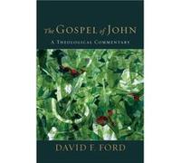 The Gospel of John by David F. Ford David F. Ford (Auteur)