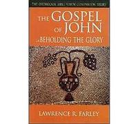 The Gospel of John, The Orthodox Bible Study Companion Series Lawrence F. Farley (Auteur)