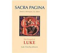 The Gospel of Luke, Sacra Pagina Series Luke Timothy Johnson (Auteur)