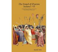 The Gospel of Marcion Section I -VI