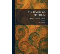 The Gospel of Matthew: An Exposition