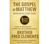 The Gospel Of Matthew: An In-Depth Study Guide