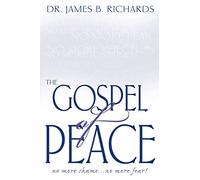 The Gospel of Peace: No More Shame ... No More Fear