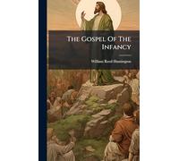 The Gospel Of The Infancy