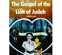 the Gospel of the Lion of Judah, a student's guide
