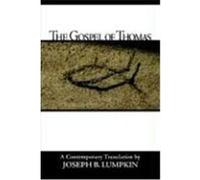 The Gospel of Thomas Joseph B. Lumpkin (Auteur)