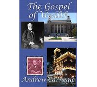 The Gospel of Wealth: A GR Press Book