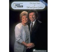 The Gospel Songs Of Bill And Gloria Gaither
