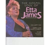 The Gospel Soul Of Etta James