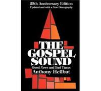 The Gospel Sound by Anthony Heilbut Tony Heilbut (Auteur)