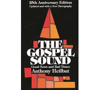 The Gospel Sound: Good News and Bad Times - 25th Anniversary Edition (Hal Leonard Reference Books)