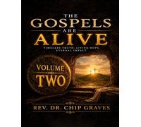 The Gospels are Alive: A Study Guide for Today’s World Volume II