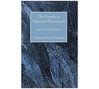 The Gospels As Historical Documents, Part Iii