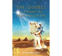 The Gospels of Thomas and Mary Magdalene