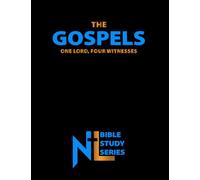 The Gospels: One Lord, Four Witnesses: Complete Study of The Gospels