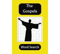 The Gospels Word Search Book: 495 words, 55 puzzles, 110 page Bible Word Search Puzzles Inspired by the Gospels for Bible Study, Sunday School, ... A Faith-Based Brain Game for All Ages
