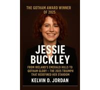 The Gotham award winner of 2025: Jessie Buckley: From Ireland’s Emerald Hills to Gotham Glory - The 2025 Triumph That Redefined Her Stardom