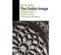 The Gothic Image by Emile Male Paperback Book Emile Male (Auteur)