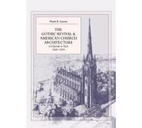 The Gothic Revival And American Church Architecture