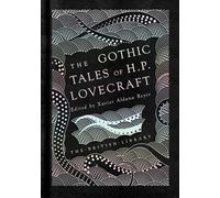 The Gothic Tales of H.P. Lovecraft