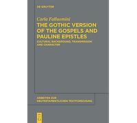 The Gothic Version Of The Gospels And Pauline Epistles
