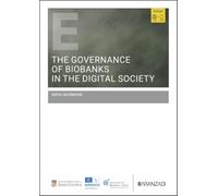 The governance of biobanks in the digital society: From the identification of unsolved bioethical issues to the conceptualisation of a model