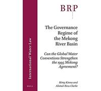 The Governance Regime Of The Mekong River Basin