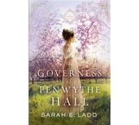 The Governess of Penwythe Hall by Sarah E. Ladd Unknown (Auteur)