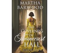 The Governess of Thornecrest Hall: A Historical Regency Romance Novel