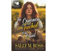 The Governess Who Touched His Heart: A Western Historical Romance Book