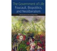 The Government of Life Vanessa Lemm, Miguel E Vatter (Auteur)