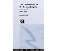 The Government of the Roman Empire by Dr Barbara Levick Levick, Barbara, Levick, Dr Barba (Auteur)