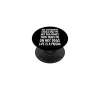 The Government Steals Half My Hot Dog Money PopSockets PopGrip Adhésif