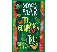 The Gowkaran Tree in the Middle of Our Kitchen