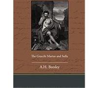 The Gracchi Marius and Sulla Beesley, A. H. (Auteur)