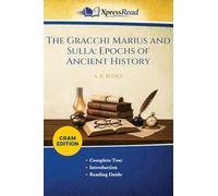 The Gracchi Marius and Sulla: Epochs of Ancient History (Cram Edition)