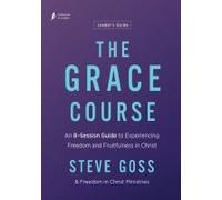 The Grace Course Leader's Guide
