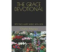 The Grace Devotional: Fifty-Two Happy Weeks With God