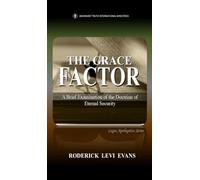 The Grace Factor: A Brief Examination of the Doctrine of Eternal Security