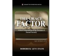 The Grace Factor: A Brief Examination of the Doctrine of Eternal Security