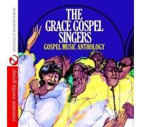 The Grace Gospel Singers - Gospel Music Anthology: The Grace Gospel Singers tally Remastered)