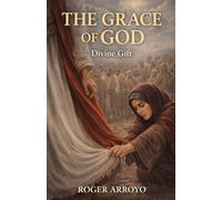 The Grace of God: Divine Gift