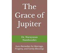 The Grace of Jupiter: Guru Remedies for Marriage, Progeny, and Family Blessings