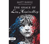 The Grace of Les Miserables [The Grace of Les Miserables DVD ed.]