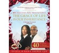 The Grace Of Life Is Our Inheritance