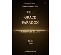 THE GRACE PARADOX:: From Ledger to Life