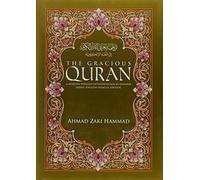 The Gracious Quran: Arabic-English Parallel Edition (A Modern Phrased Interpretation in English: Ara