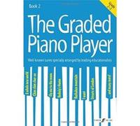 The Graded Piano Player: Grades 2-3 [The Graded Piano Player] - [Version Originale] Inconnu (Auteur)