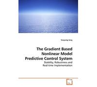 The Gradient Based Nonlinear Model Predictive Control System: Stability, Robustness And Real-Time Implementation